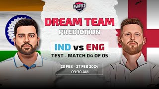 IND vs ENG Dream11 Team Prediction | IND vs ENG Dream11 Team | INDIA vs ENGLAND 4th TEST Match