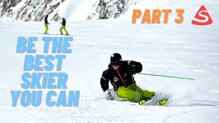 Be the best skier you can part 3