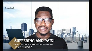 Why Do Bad Things Happen to Good People? #askDAB EP03