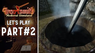 Ironsmith Medieval Simulator | Let's Play Part #2 | Prologue | Becoming a true blacksmith