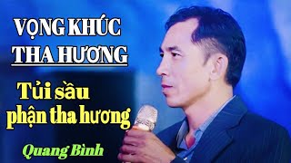 🔥VỌNG KHÚC THA HƯƠNG🔥30 đông tàn, lạnh hồn nghe Xuân sang🔥St & Tb: Quang Bình.