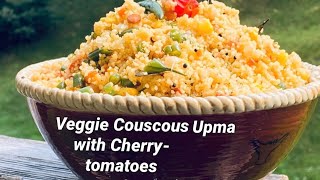 Veggie Couscous Upma with Cherry Tomatoes