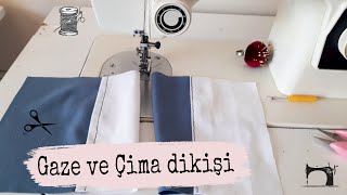 GAZE VE ÇİMA DİKİŞİ NASIL YAPILIR? 2 FARKLI DİKİŞ TEKNİĞİ | Elif Uzuner