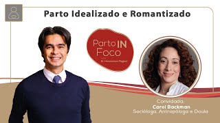 Parto Idealizado e Romantizado | ℙ𝔸ℝ𝕋𝕆 𝕀ℕ 𝔽𝕆ℂ𝕆 -  Melhores Momentos