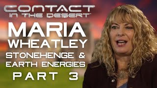 Maria Wheatley Lecture: Part 3- STONEHENGE & EARTH ENERGIES