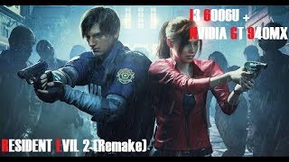 Resident Evil 2 Remake on Low Spec Laptop - I3 6006U + 940MX