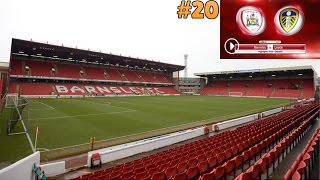 VLOG #20 - BARNSLEY VS LEEDS - Trip To Oakwell!!!