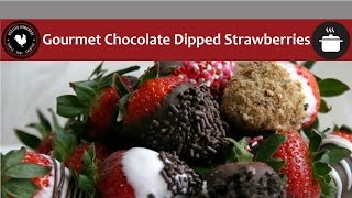 How to Make Gourmet Chocolate Dipped Strawberries - Quick and Easy