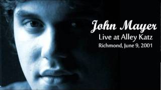 12 Love Soon - John Mayer (Live at Alley Katz in Richmond - June 9, 2001)