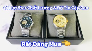 [ Rất Đáng Mua ] - Orient Star Open Heart RE-AT0001L & Orient Star Joker RK-AV0124G Phiên Bản 2024