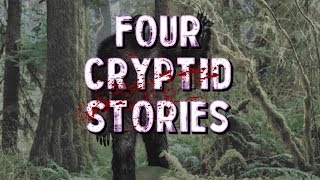 4 True Scary Cryptid Stories