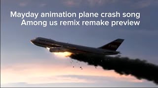 Mayday animation plane crash song Among us remix remake preview