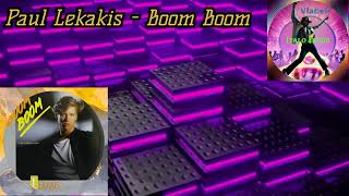 Paul Lekakis - Boom Boom (Let's Go Back To My Room) 1986 (Remix By Vladek)