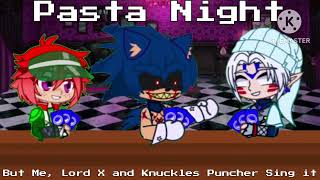 "Collab Night" (FnF Pasta Night but Me, @MUI_Knuckels_Puncher_77 and Lord X Sing it)