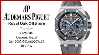 ▶ Audemars Piguet Royal Oak Offshore Titanium Ceramic Grey Dial 26420IO.OO.A009CA.01 - REVIEW