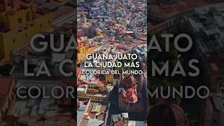 ¡La ciudad más colorida del mundo! Parte 2 #guanajuato #guanajuatocapital