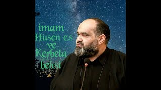 Axund Azer  imam Husen e s ve Kerbela behsi