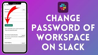 How to Change Password of Workspace on Slack 2024?