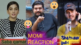 Saba Qamar with Shahveer jafri chaska news reaction by Momi reaction