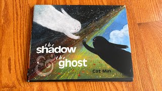 Unboxing// The Shadow and the Ghost by Cat Min