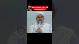 HRS : TINGGALKAN MAJELIS YANG BAHAS HAL INI..!!#belajar #religion #hrs #habibbahar #shorts #majelis