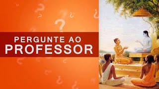 14092024 - Satsang - Perguntas & Respostas ao Professor - com Arlindo Moraes