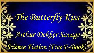 The Butterfly Kiss | Audiobooks | Books | Free E-Books