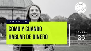 Semana 26: Ejercicios: Como y Cuando Hablar de Dinero en Innovacion