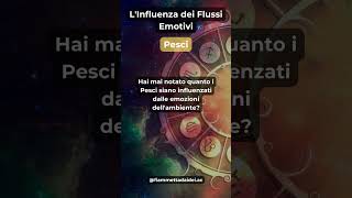 L'Influenza dei Flussi Emotivi dei Pesci #oroscopo #astrologia #curiosità #pisces #pesci