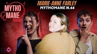 Mythomane N.44 - Marie-Anne Farley