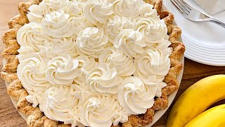 Banana Cream Pie / Banana Cream / How To Make Banana Cream Pie