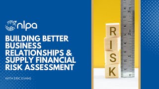 Building Better Business Relationships & Supply Financial Risk Assessment