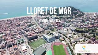 Lloret de Mar Indoor Facility  Active Planet