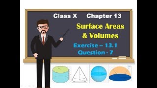 Class X | Chapter 13 | Ex. 13.1 | Question 7 | Surface areas and volumes