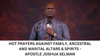 prayers against wicked spirits manipulating your life | Apostle Joshua Selman