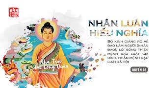 Nhân Luân Hiếu Nghĩa | Đạo Làm Người | Quyển 03 | Văn Hóa Cội Nguồn