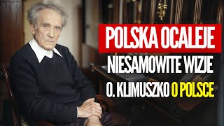 UWAGA! PRZERAŻAJĄCA WIZJA O. KLIMUSZKO: Polska OCALEJE JAKO NIELICZNY KRAJ