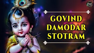 Govind Damodar Stotram | गोविन्द दामोदर स्तोत्रम | Bhakti Song | Krishna Songs | Krishna for Life