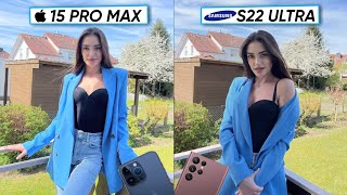 iPhone 15 Pro Max vs Samsung Galaxy S22 Ultra Camera Test