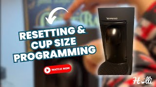 Resetting & Cup Size Programming on Nespresso Vertuo Plus