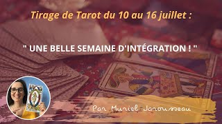 Les énergies du Tarot du 10 au 16 juillet 🌟