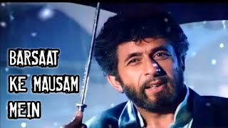 Barsaat Ke Mausam mein ||💙Kumar Sanu ||💗Bollywood dj song Hindi.बरसात के मौसम में तन्हाई के आलम मे