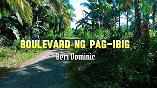 BOULEVARD NG PAG-IBIG - Bert Dominic / lyrics / Jaycari