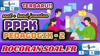 TES PPPK 2023 II FREE PDF!! SPESIAL HOTS BOCORAN SOAL FR PEDAGOGIK 2023