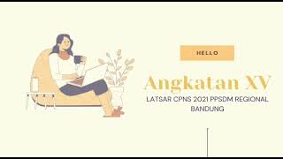 KOMITMEN ANGKATAN XV LATSAR CPNS 2021 PPSDM REGIONAL BANDUNG