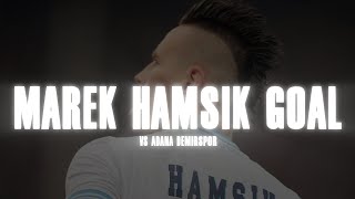 Marek Hamšík, Adana Demirspor'u affetmiyor! #MarekHamsik