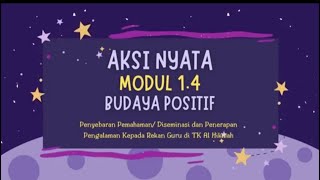 PPT AKSI NYATA MODUL 1.4  BUDAYA POSITIF