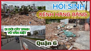 𝐐𝐮𝐚̣̂𝐧 𝟔 || Giải Toả Sạch Gần Hết Xóm Nghèo Ven "Kênh Hàng Bàng" Sau Lưng "Chợ Bình Tây"