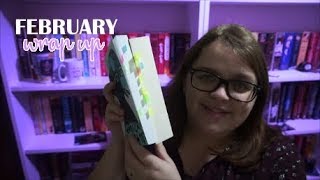 FEBRUARY WRAP UP