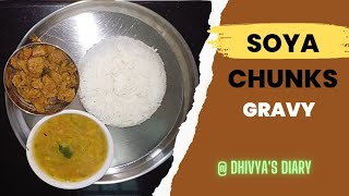 Soya chunks Gravy With Rice 😍 😍👌#food ##samayal #lunchrecipes #lunchbox @DhivyasDiary